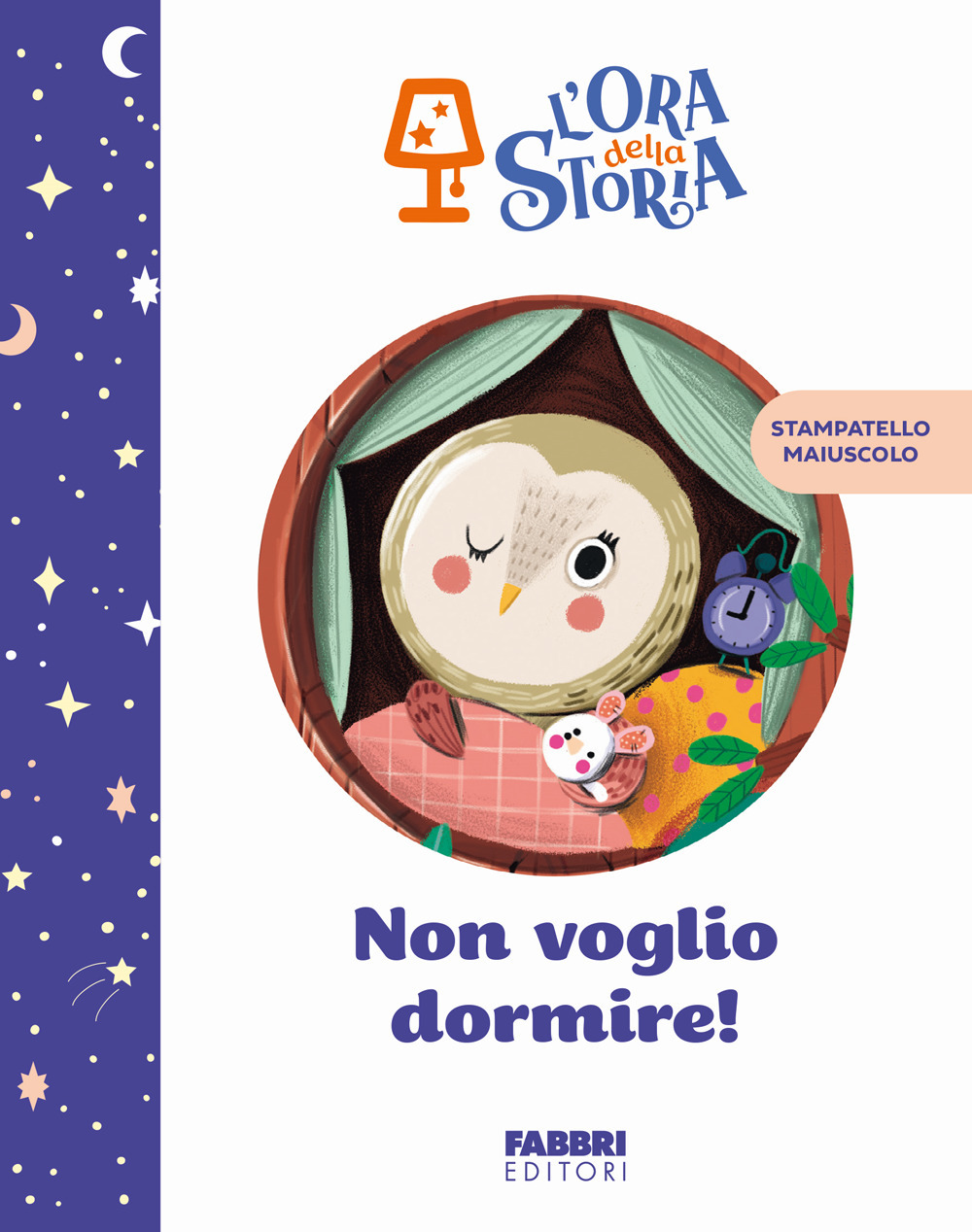 Non voglio dormire! L'ora della storia. Ediz. a colori