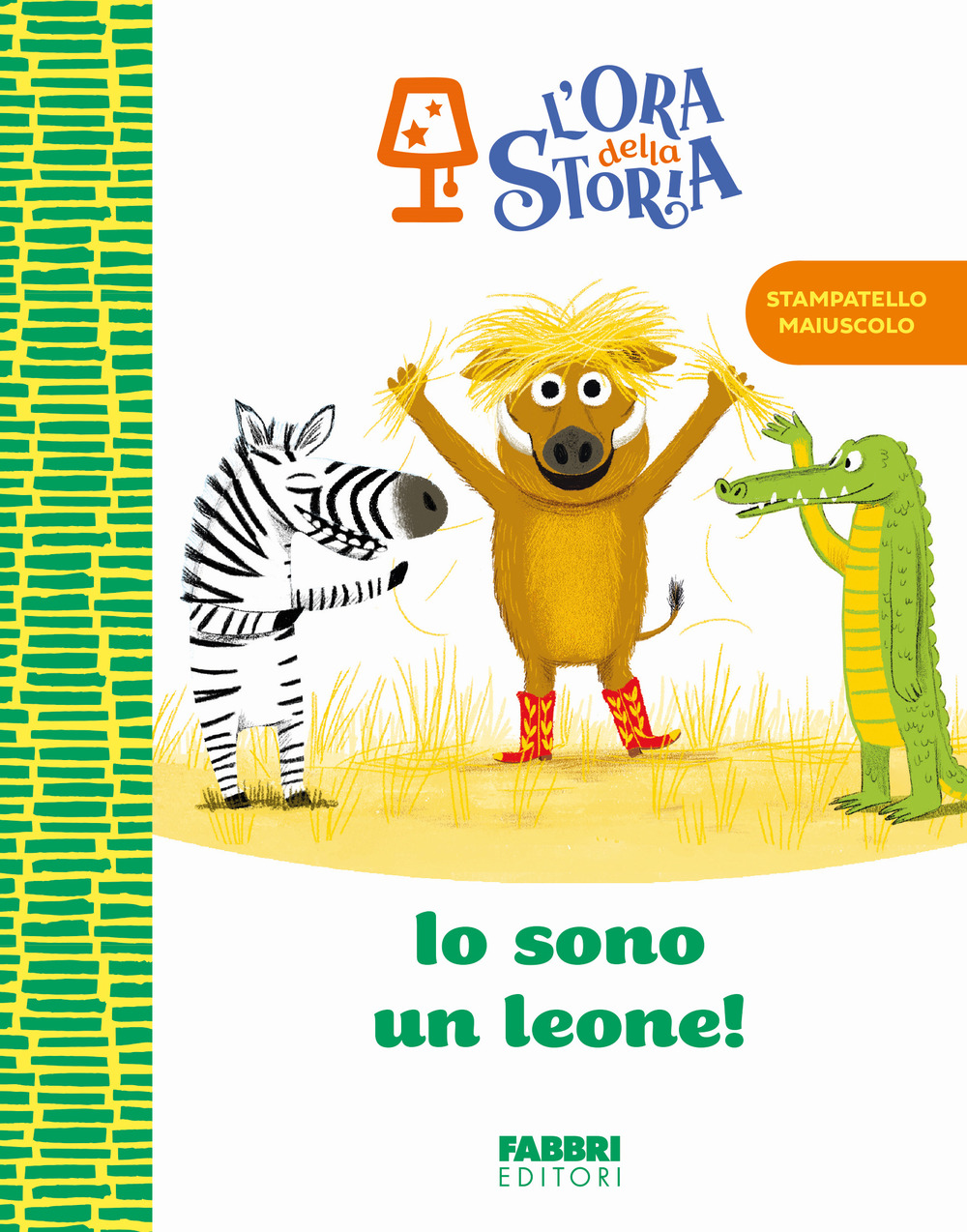 Io sono un leone! L'ora della storia. Ediz. a colori