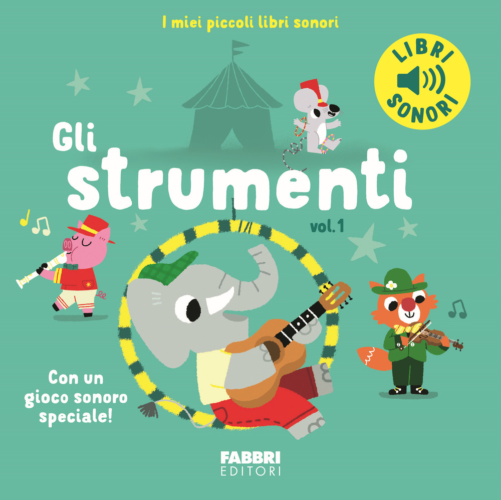 Gli strumenti. Ediz. a colori. Vol. 1