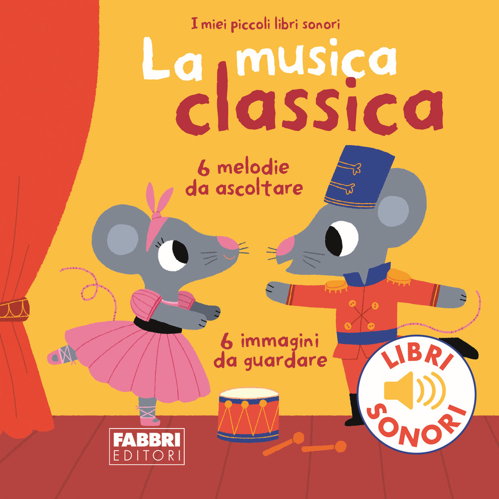 La musica classica. Ediz. a colori