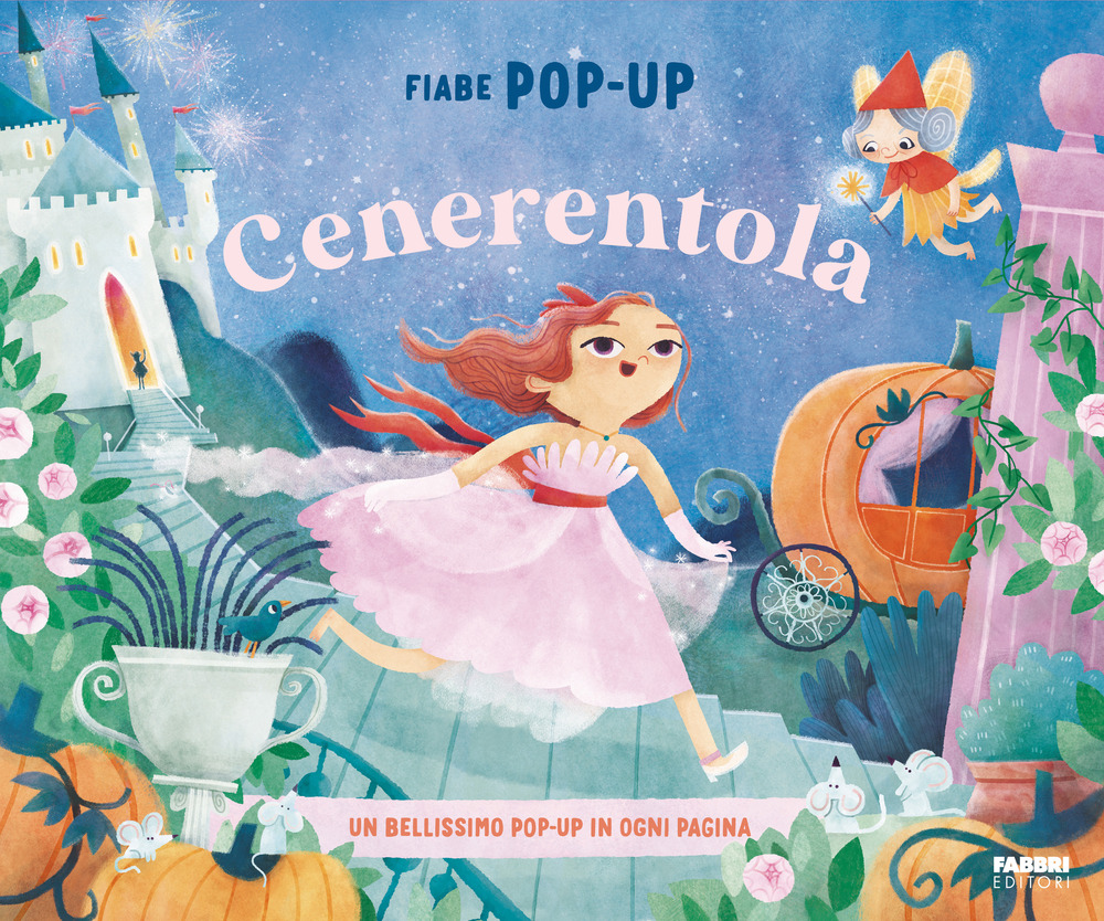 Cenerentola. Fiabe pop-up. Ediz. a colori