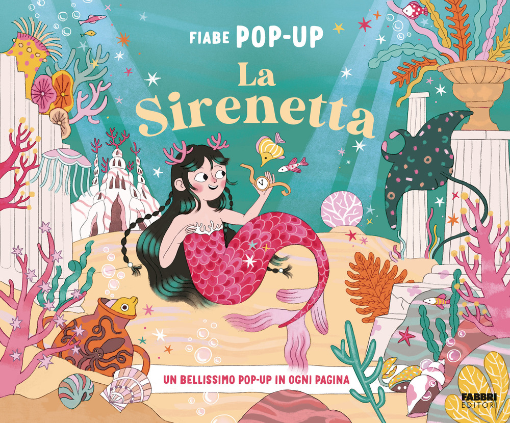 La Sirenetta. Fiabe pop-up. Ediz. a colori