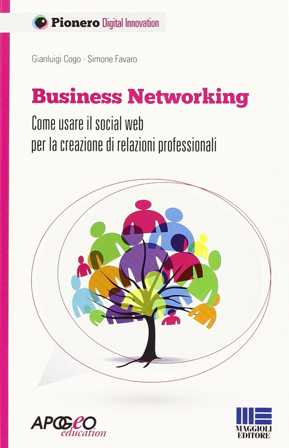 Business networking. Come costruire relazioni professionali in rete