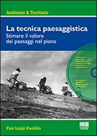 La tecnica paesaggistica. Con CD-ROM