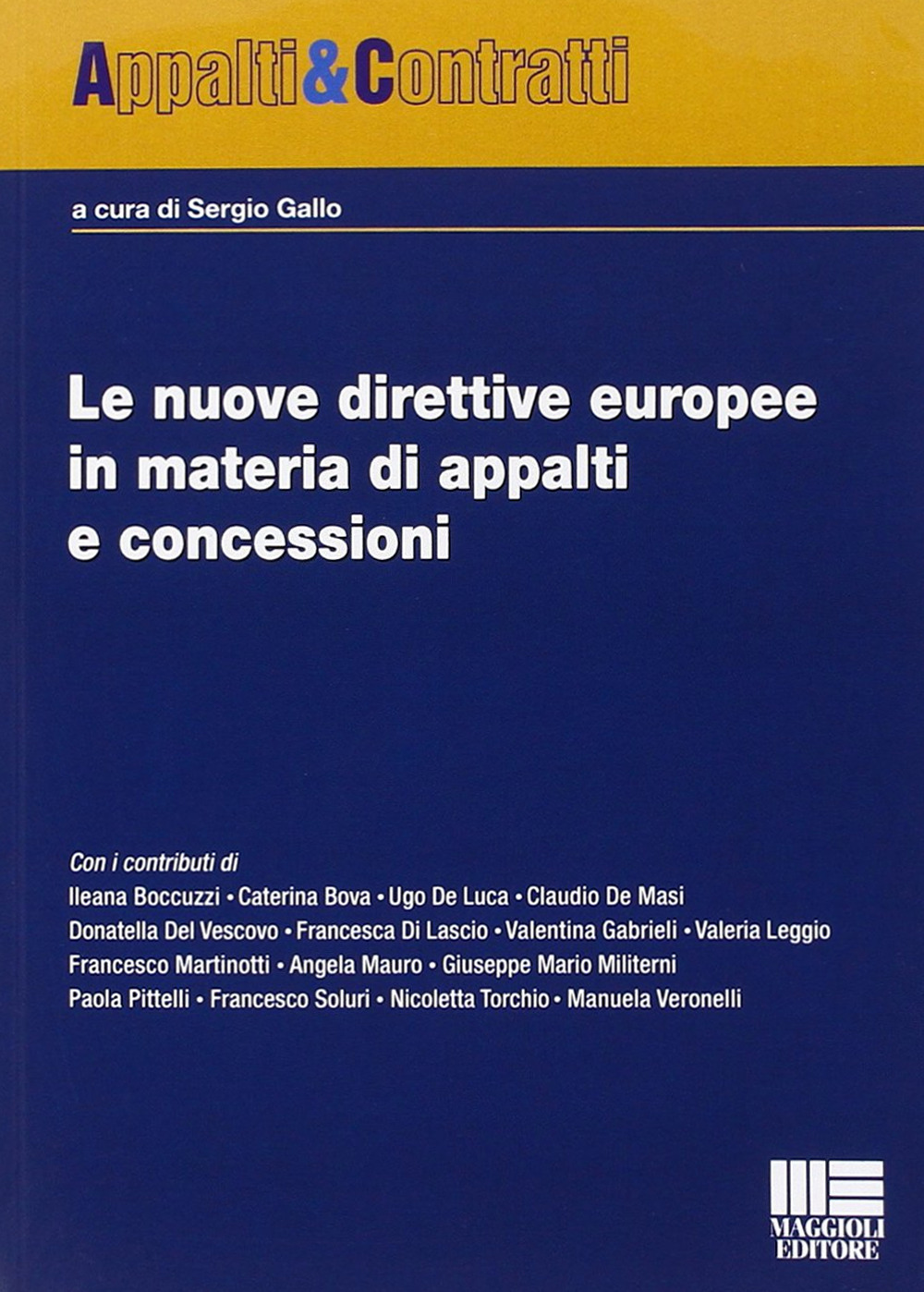 Le nuove direttive europee in materia di appalti e concessioni