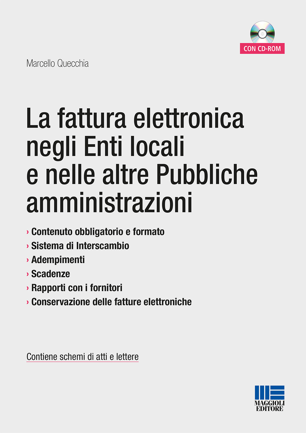 La fattura elettronica negli enti locali e nelle altre pubbliche amministrazioni. Con CD-ROM