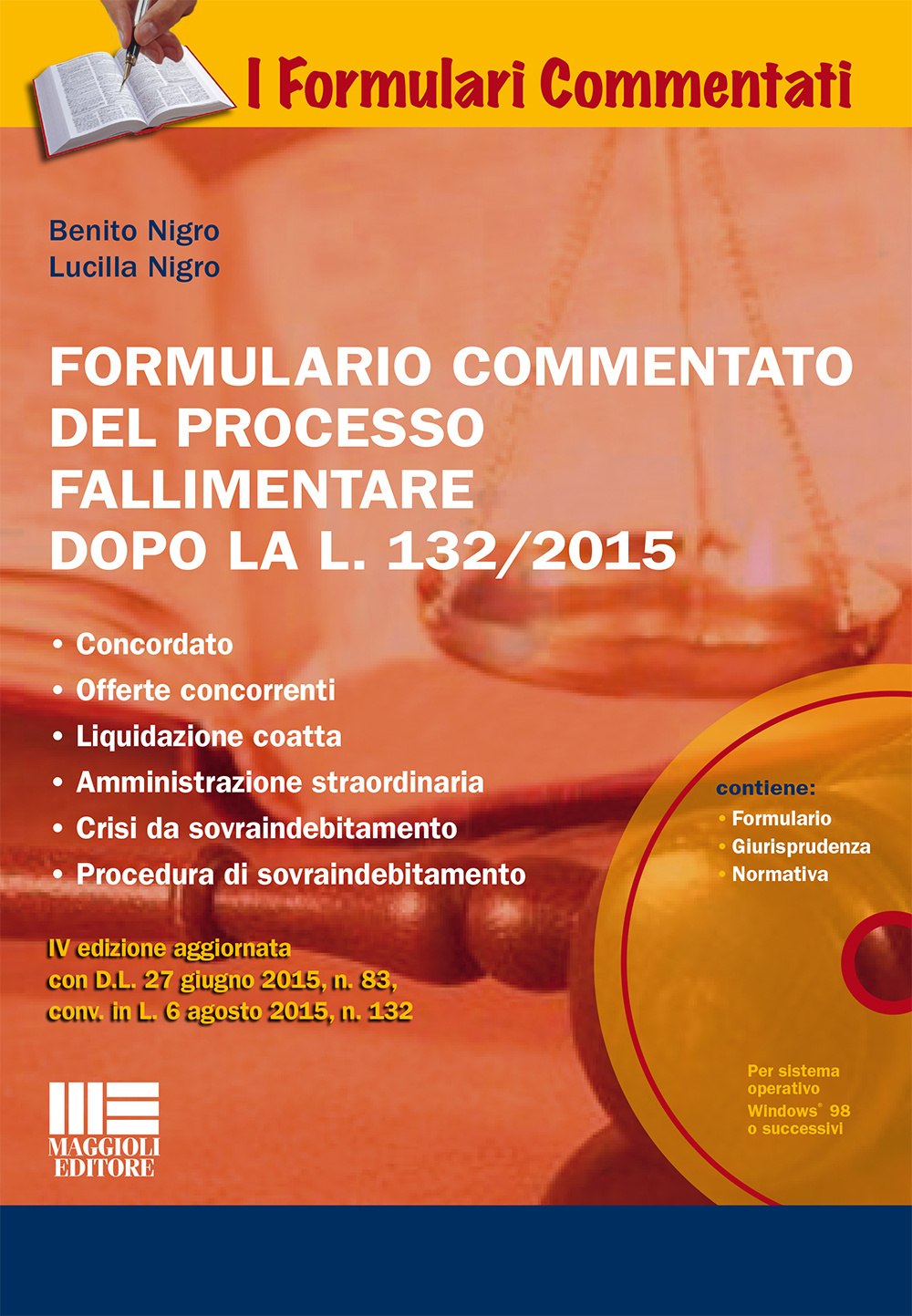 Formulario commentato del processo fallimentare. Con CD-ROM