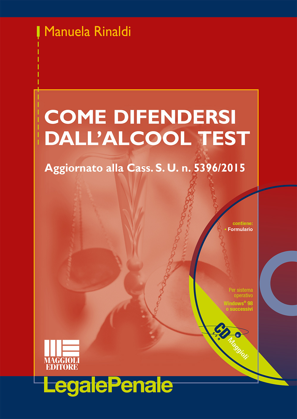 Come difendersi dall'alcool test. Con CD-ROM