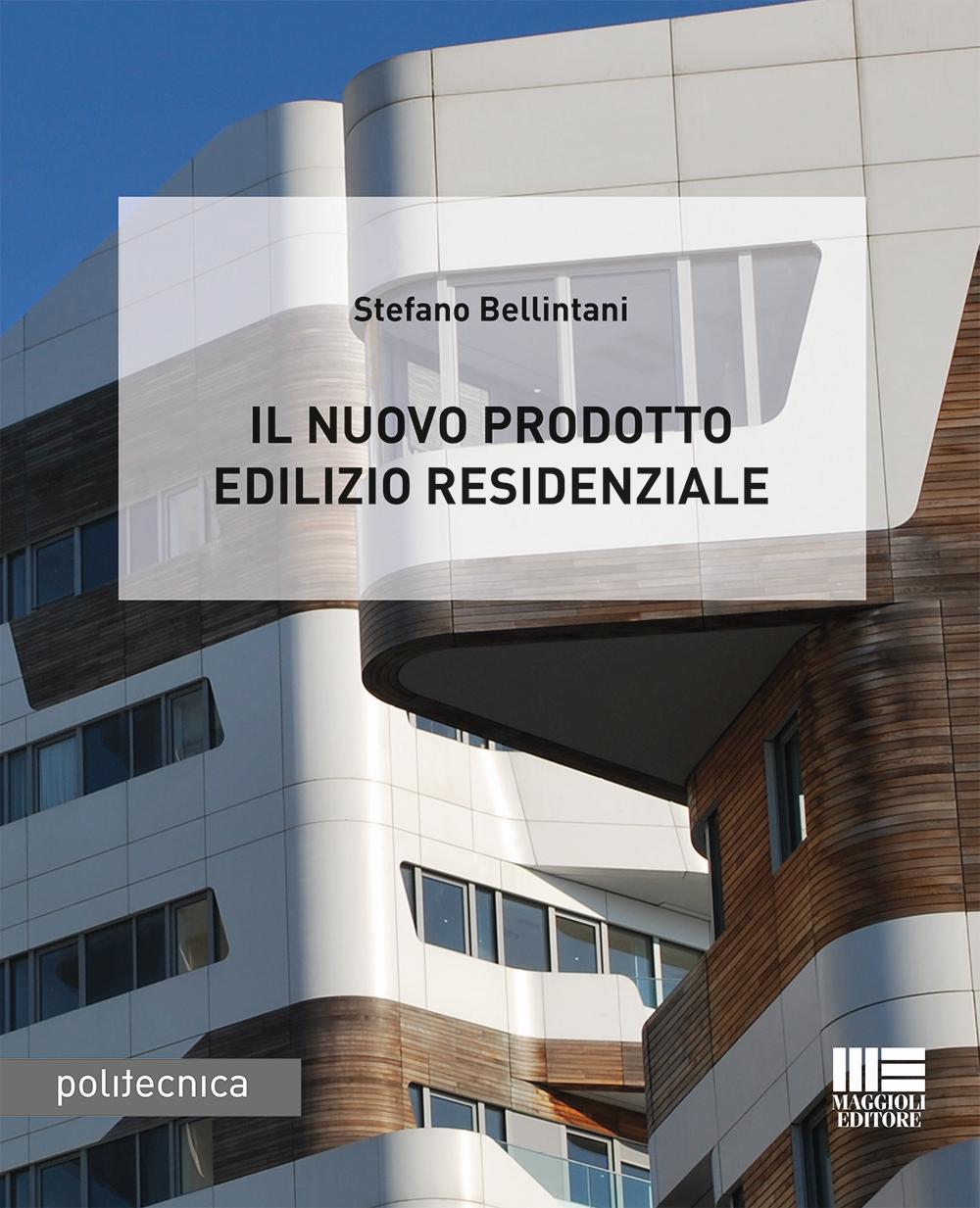 Il nuovo prodotto edilizio residenziale