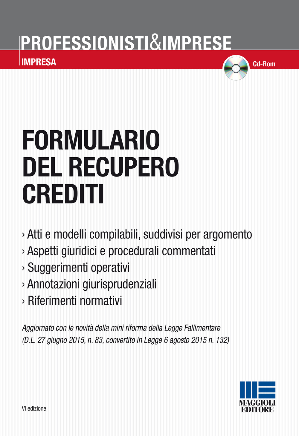 Formulario del recupero crediti. Con CD-ROM