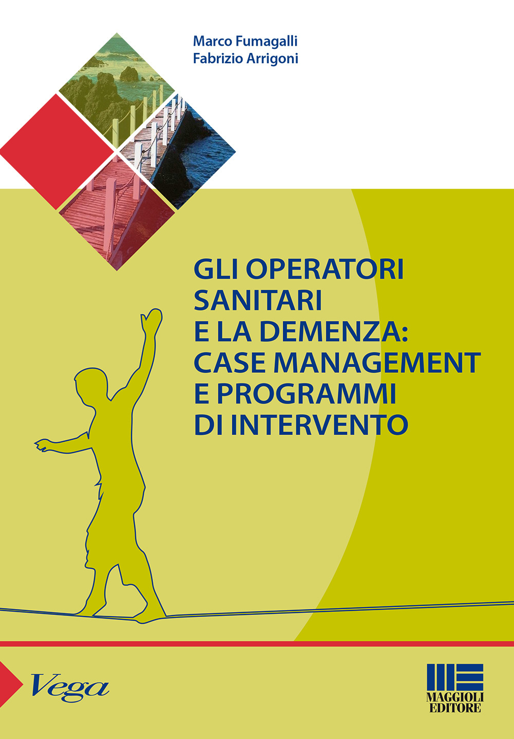 Gli operatori sanitari e la demenza: case management e programmi di intervento