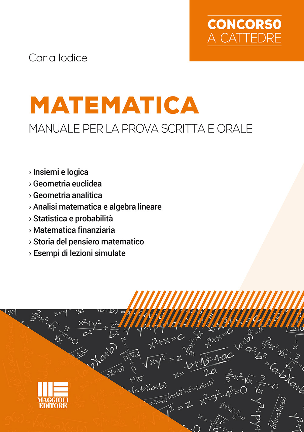 Matematica. Manuale per la prova scritta e orale