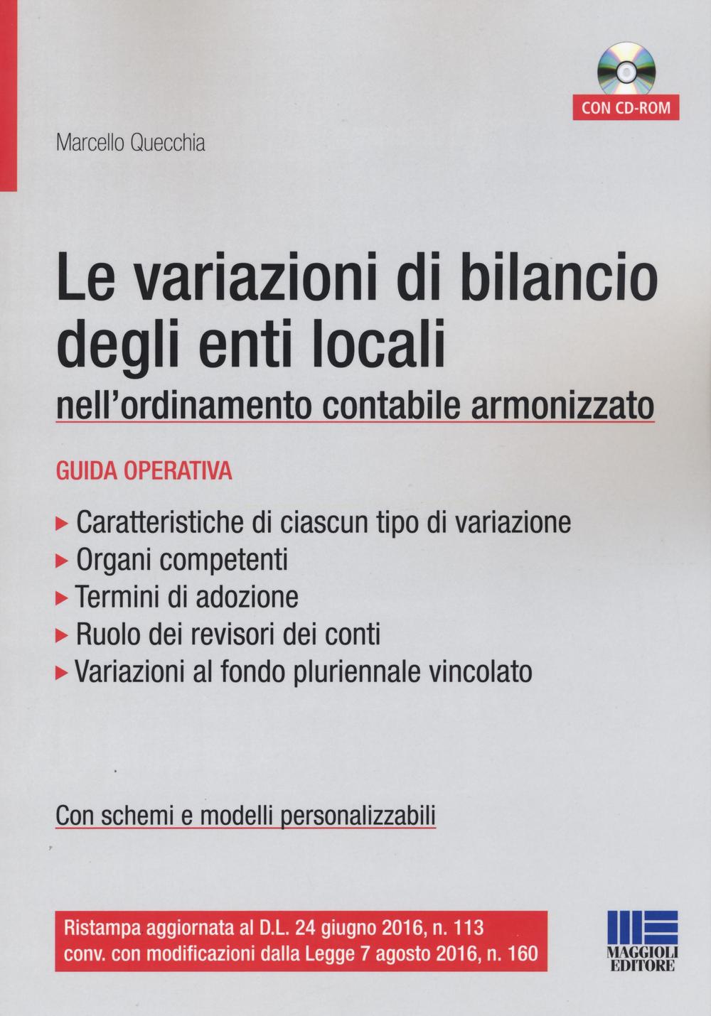 Le variazioni di bilancio degli enti locali nell'ordinamento contabile armonizzato. Con CD-ROM