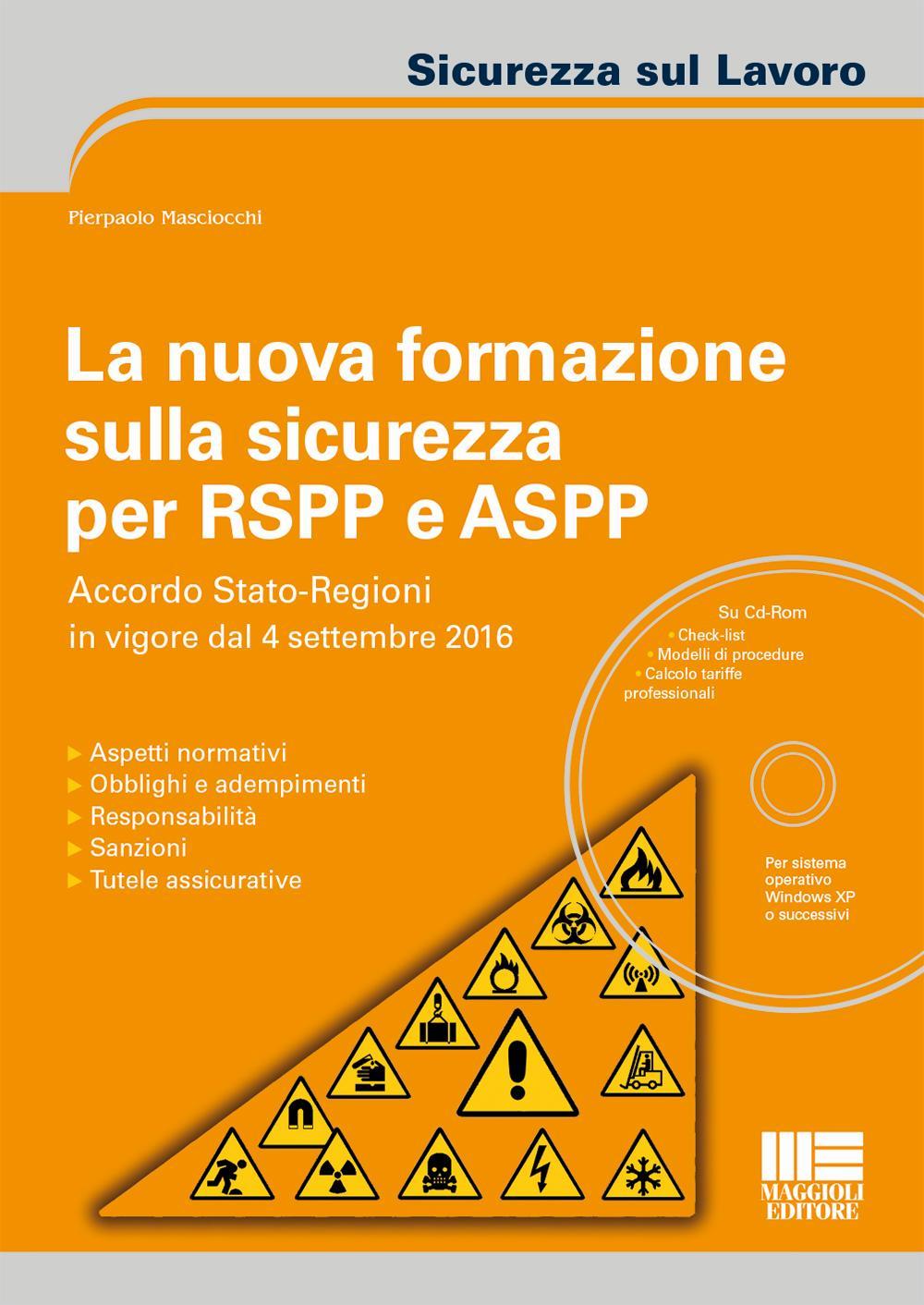 La nuova formazione sulla sicurezza per RSPP e ASPP. Con CD-ROM