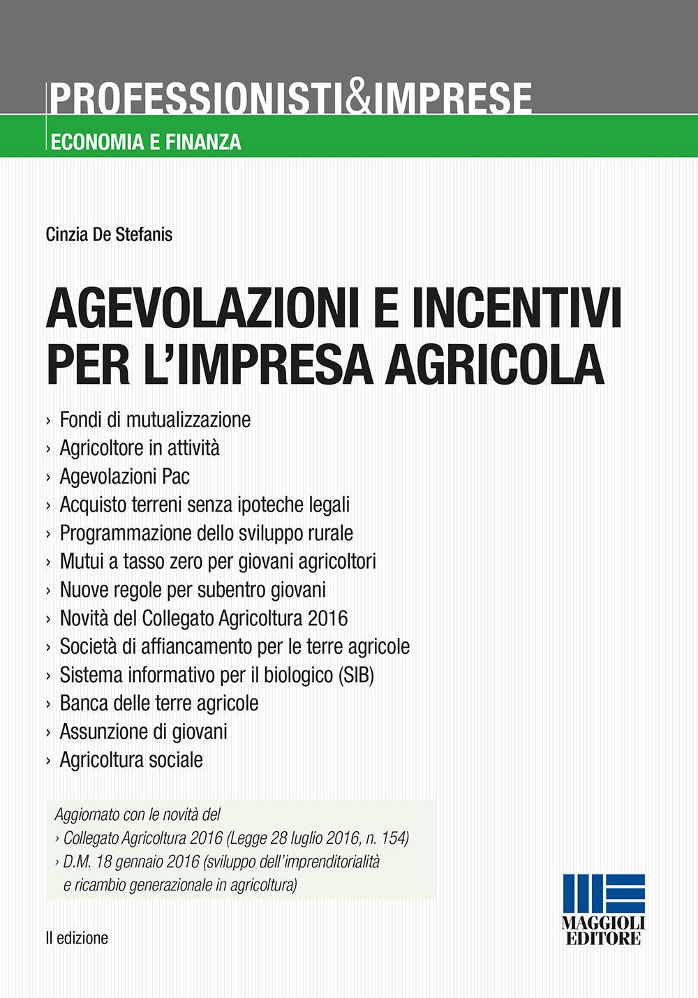 Agevolazioni e incentivi per l'impresa agricola