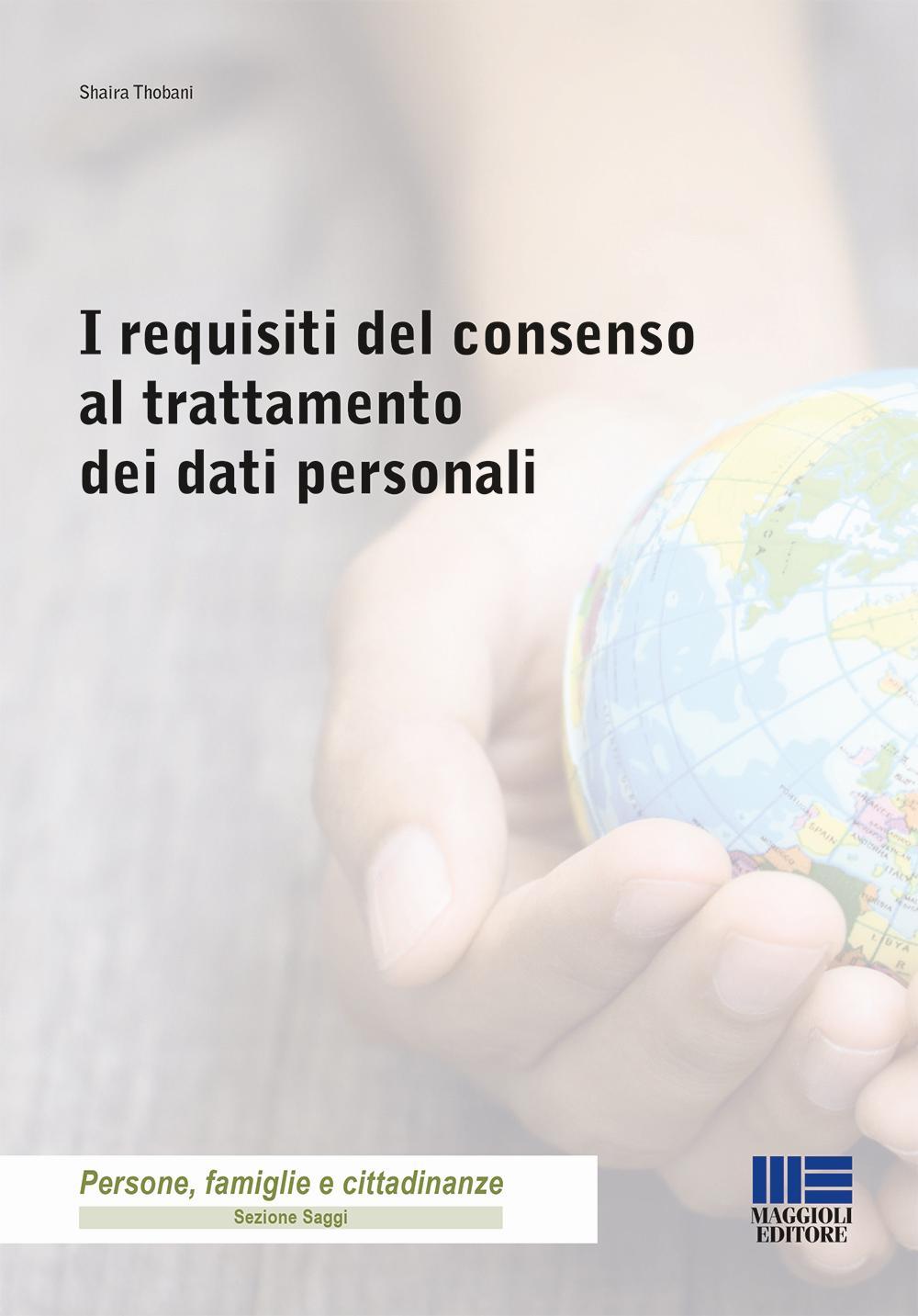 I requisiti del consenso al trattamento dei dati personali