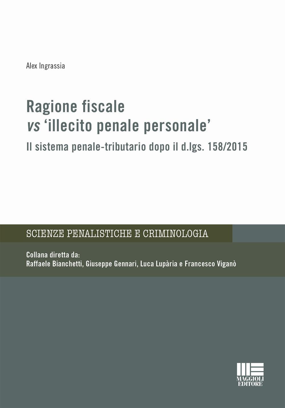 Ragione fiscale vs «illecito penale personale»