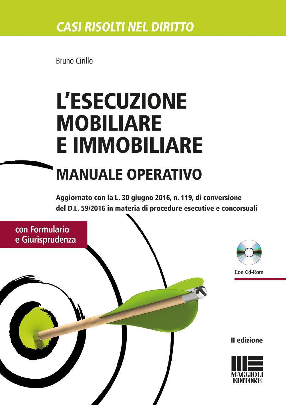 L'esecuzione mobiliare e immobiliare. Manuale operativo. Con CD-ROM