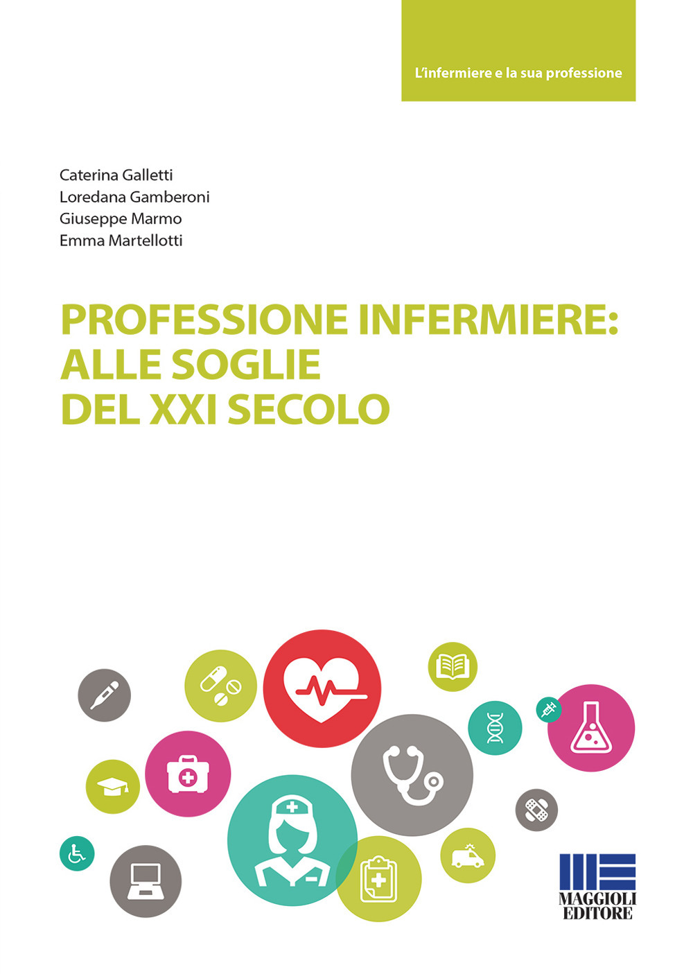 Professione infermiere: alle soglie del XXI secolo