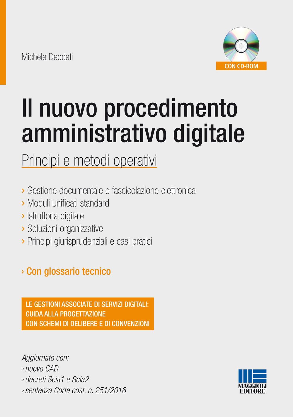 Il nuovo procedimento amministrativo digitale. Con CD-ROM