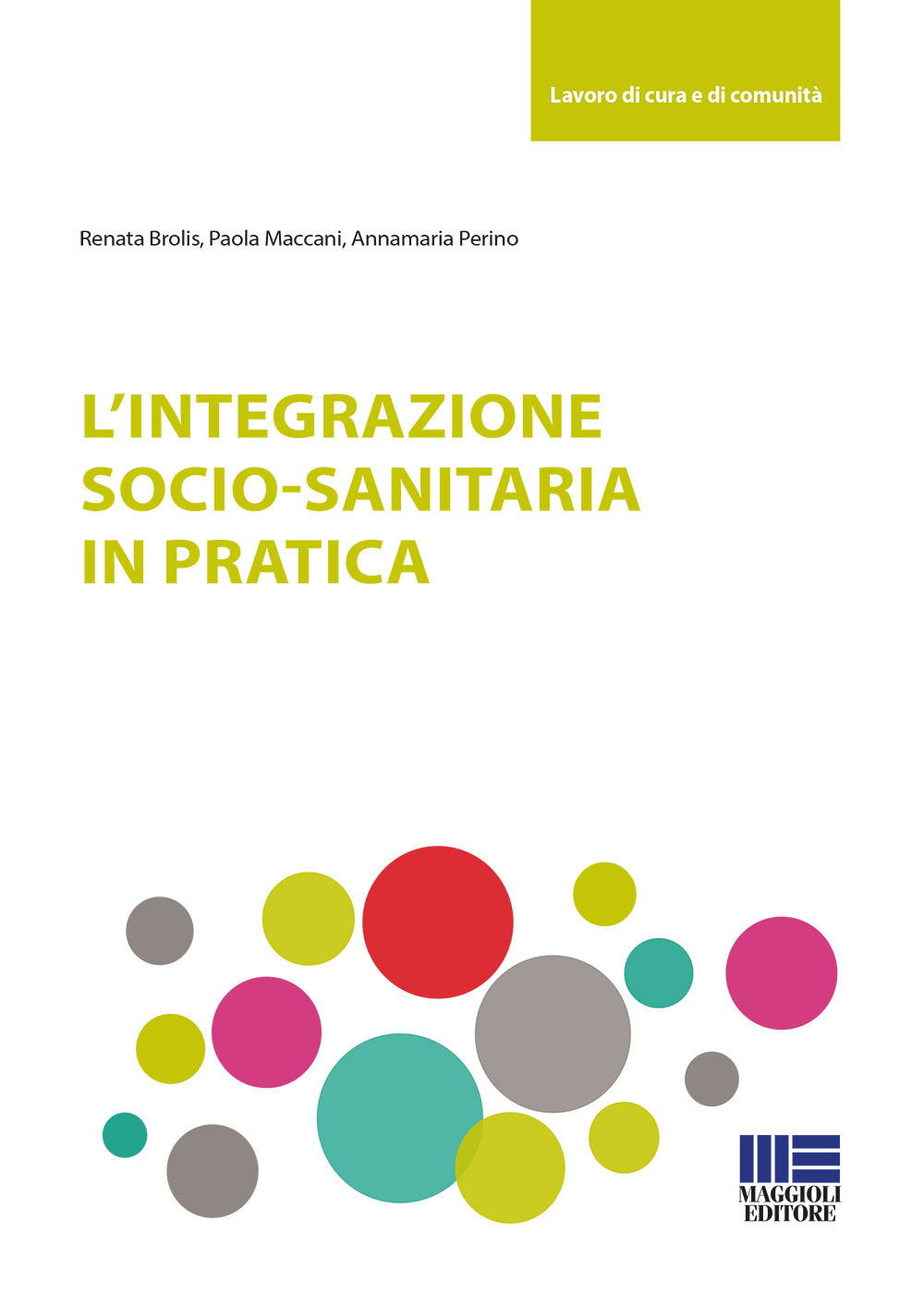 L'integrazione socio-sanitaria in pratica