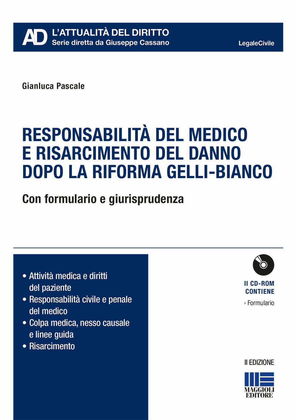 Responsabilità del medico e risarcimento del danno dopo le sezioni unite. Con CD-ROM