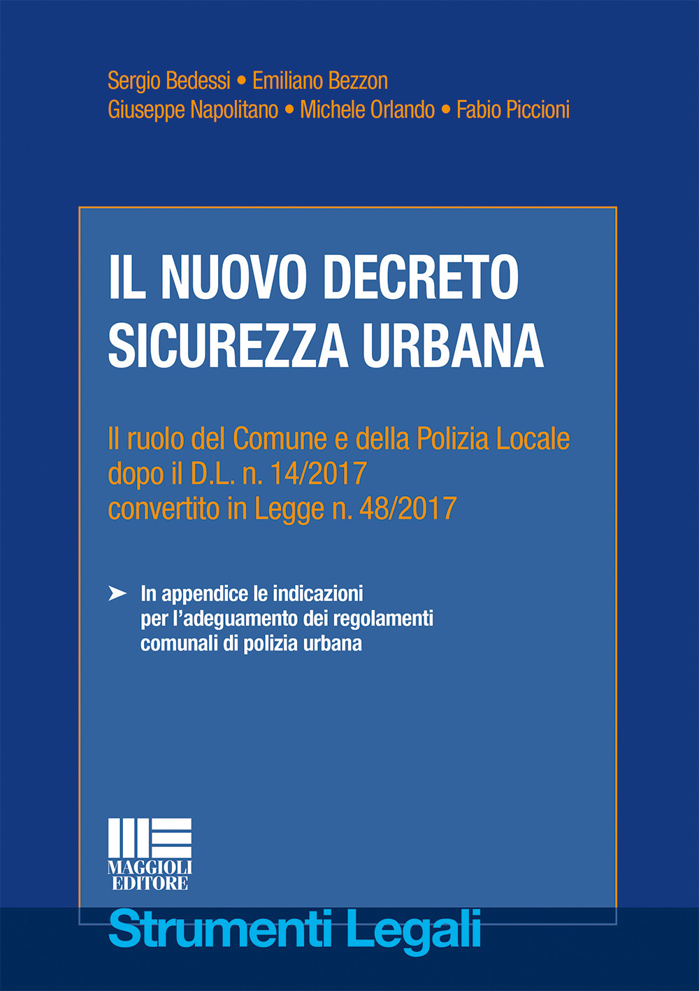 Il nuovo decreto sicurezza urbana