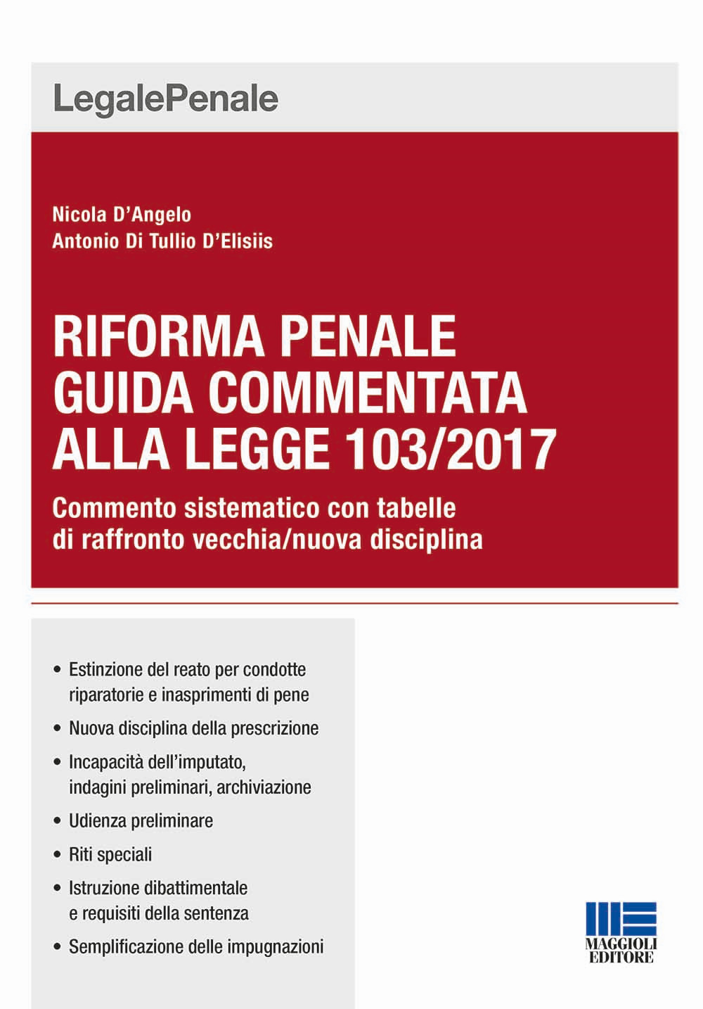 Riforma penale. Guida commentata alla Legge 103/2017