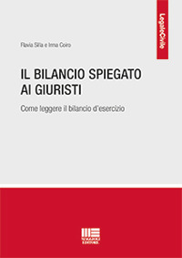 Il bilancio spiegato ai giuristi. Come leggere il bilancio d'esercizio