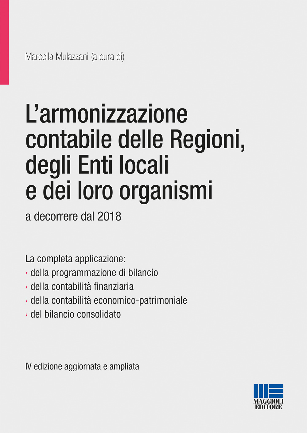 L'armonizzazione contabile delle Regioni, degli Enti locali e dei loro organismi