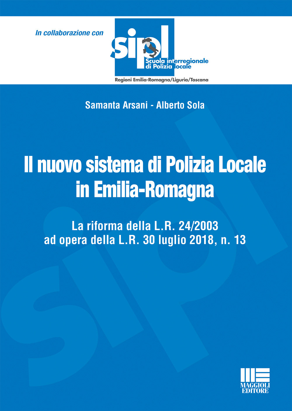 Il nuovo sistema di polizia locale in Emilia-Romagna