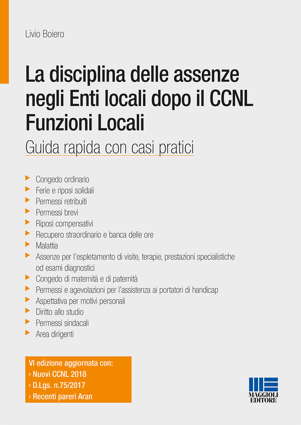 La disciplina delle assenze negli enti locali dopo il CCNL funzioni locali