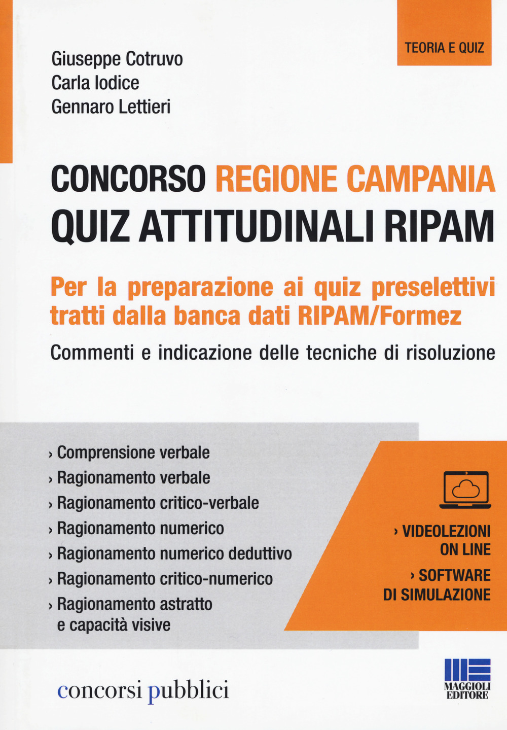 Concorso regione Campania. Quiz attitudinali RIPAM. Con videolezioni e software di simulazione