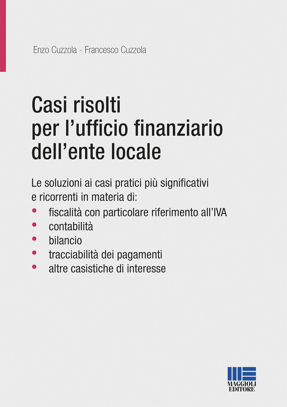 Casi risolti per l'ufficio finanziario dell'ente locale