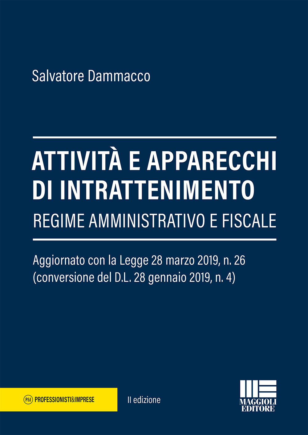 Attività e apparecchi di intrattenimento. Regime amministrativo e fiscale