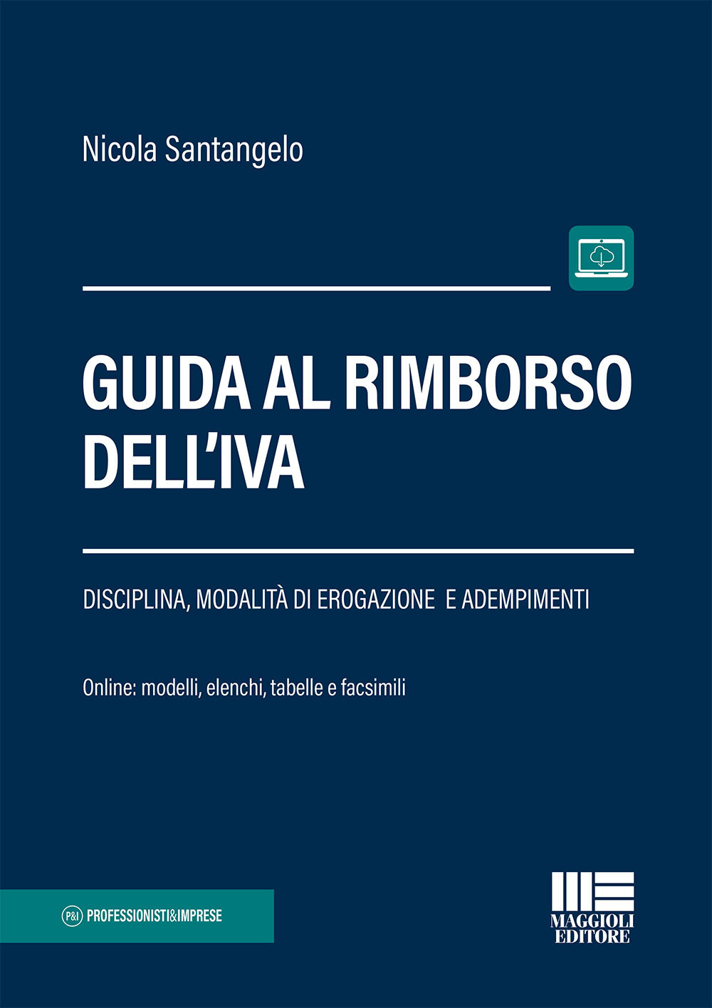 Guida al rimborso dell'IVA. Con Contenuto digitale per accesso online