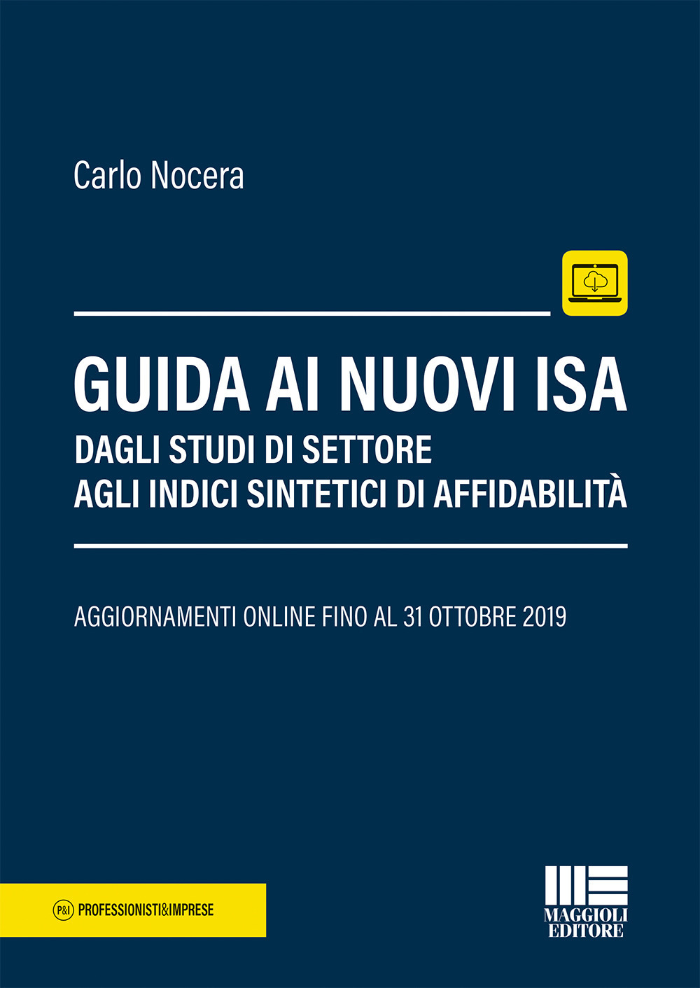 Guida ai nuovi ISA. Dagli studi di settore agli Indici Sintetici di Affidabilità