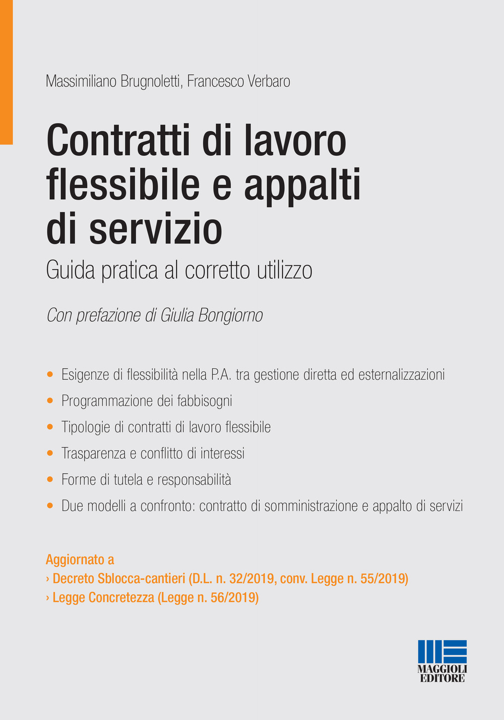 Contratti di lavoro flessibile e appalti di servizio. Guida pratica al corretto utilizzo