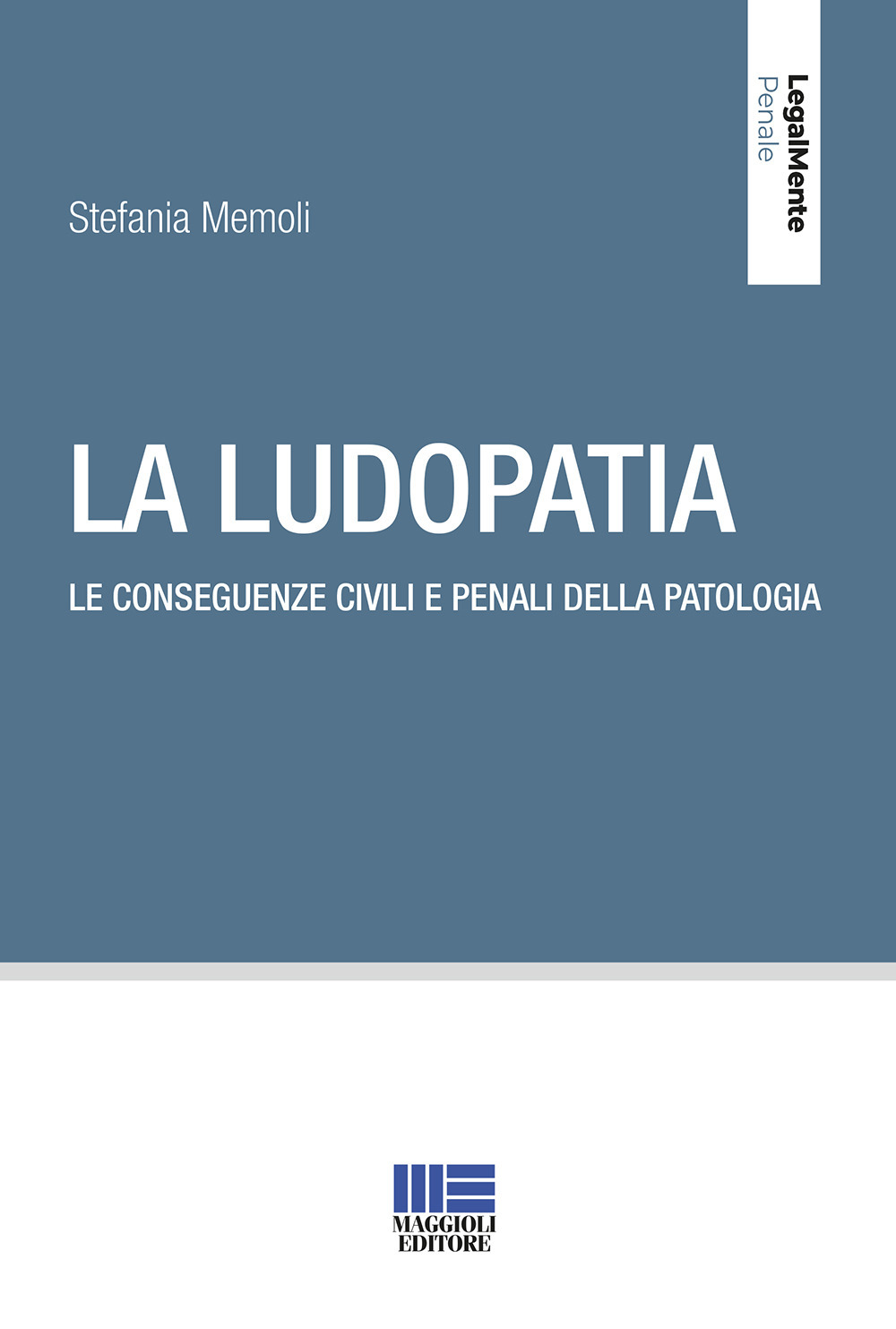 La ludopatia. Le conseguenze civili e penali della patologia