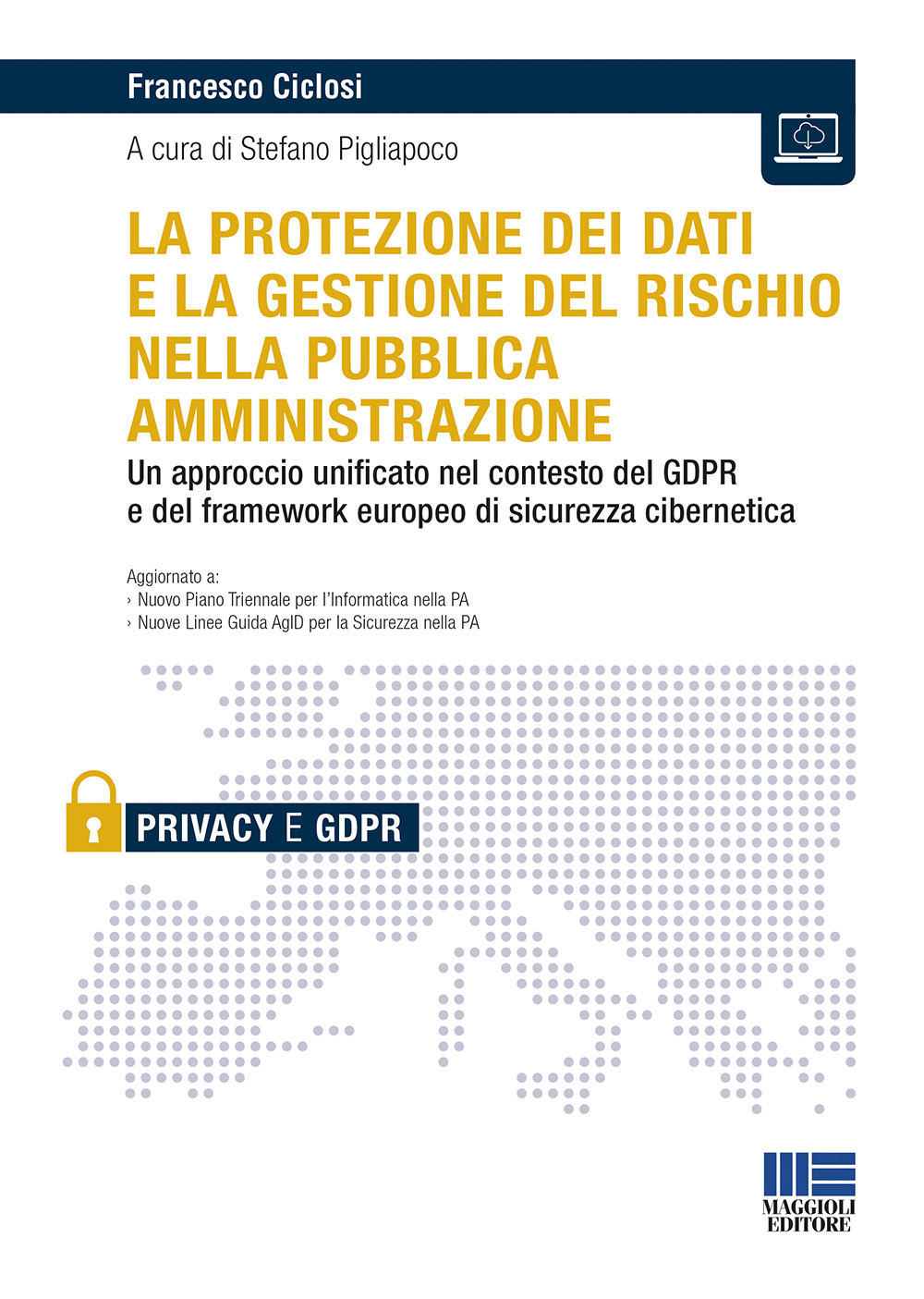 La protezione dei dati e la gestione del rischio nella pubblica amministrazione