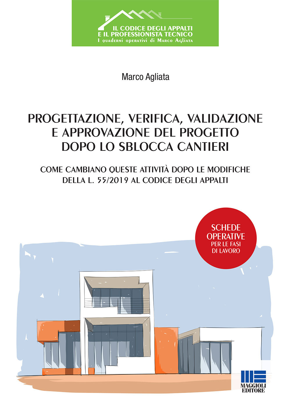 Progettazione, verifica, validazione e approvazione del progetto dopo lo Sblocca Cantieri