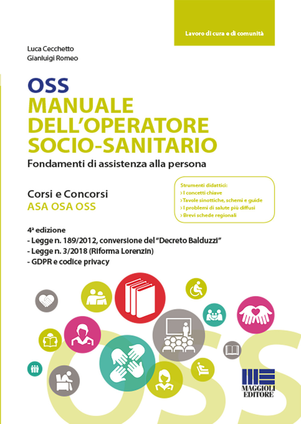 OSS Manuale dell'operatore socio-sanitario. Fondamenti di assistenza alla persona