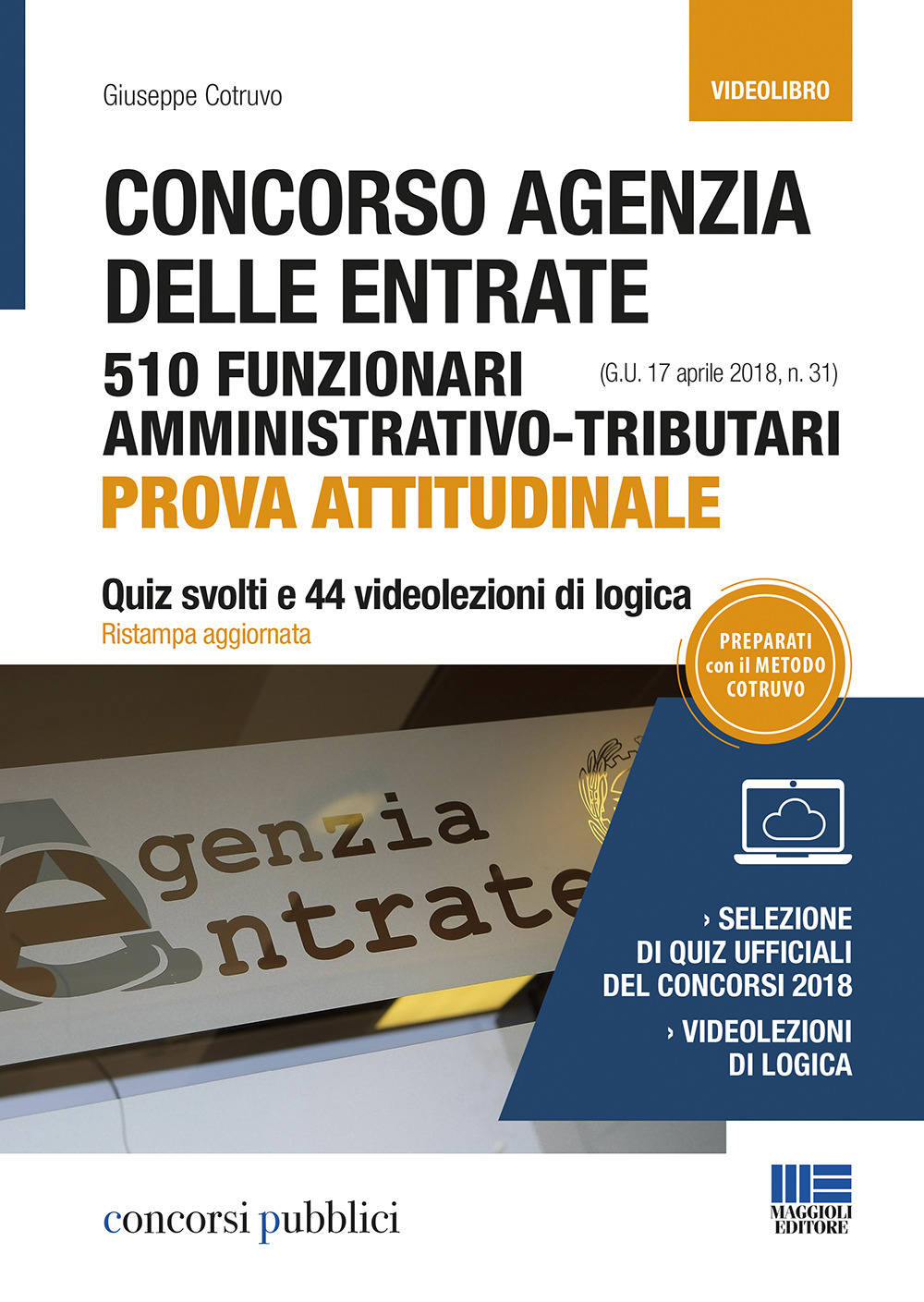 Concorso Agenzia delle Entrate. 510 funzionari amministrativo-tributari. Prova attitudinale