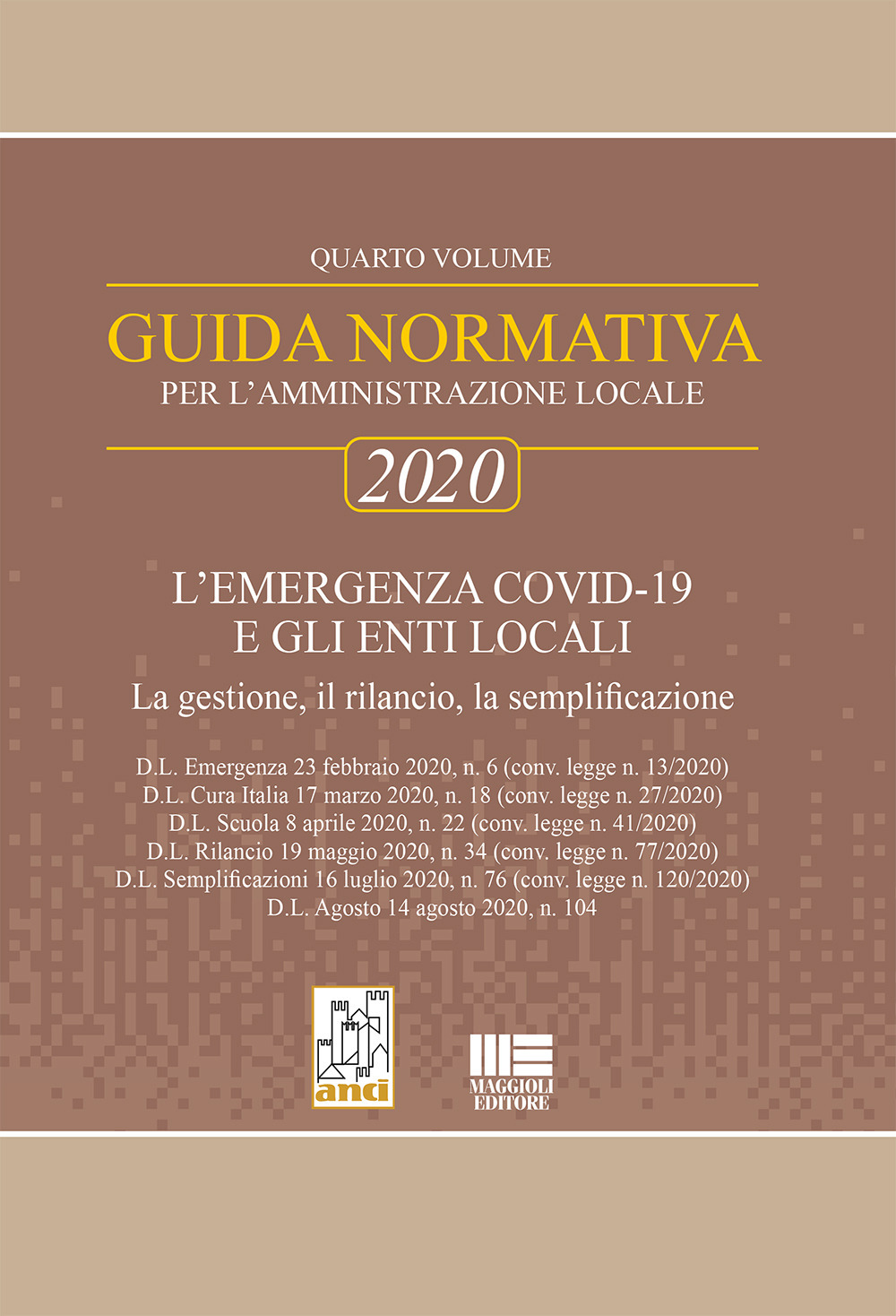 Guida normativa per l'amministrazione locale 2020. Vol. 4