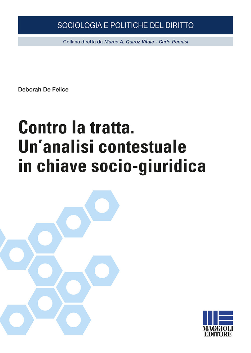 Contro la tratta. Un'analisi contestuale in chiave socio-giuridica