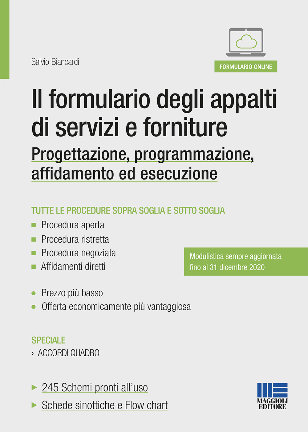 Il formulario degli appalti di servizi e forniture. Progettazione, programmazione, affidamento ed esecuzione