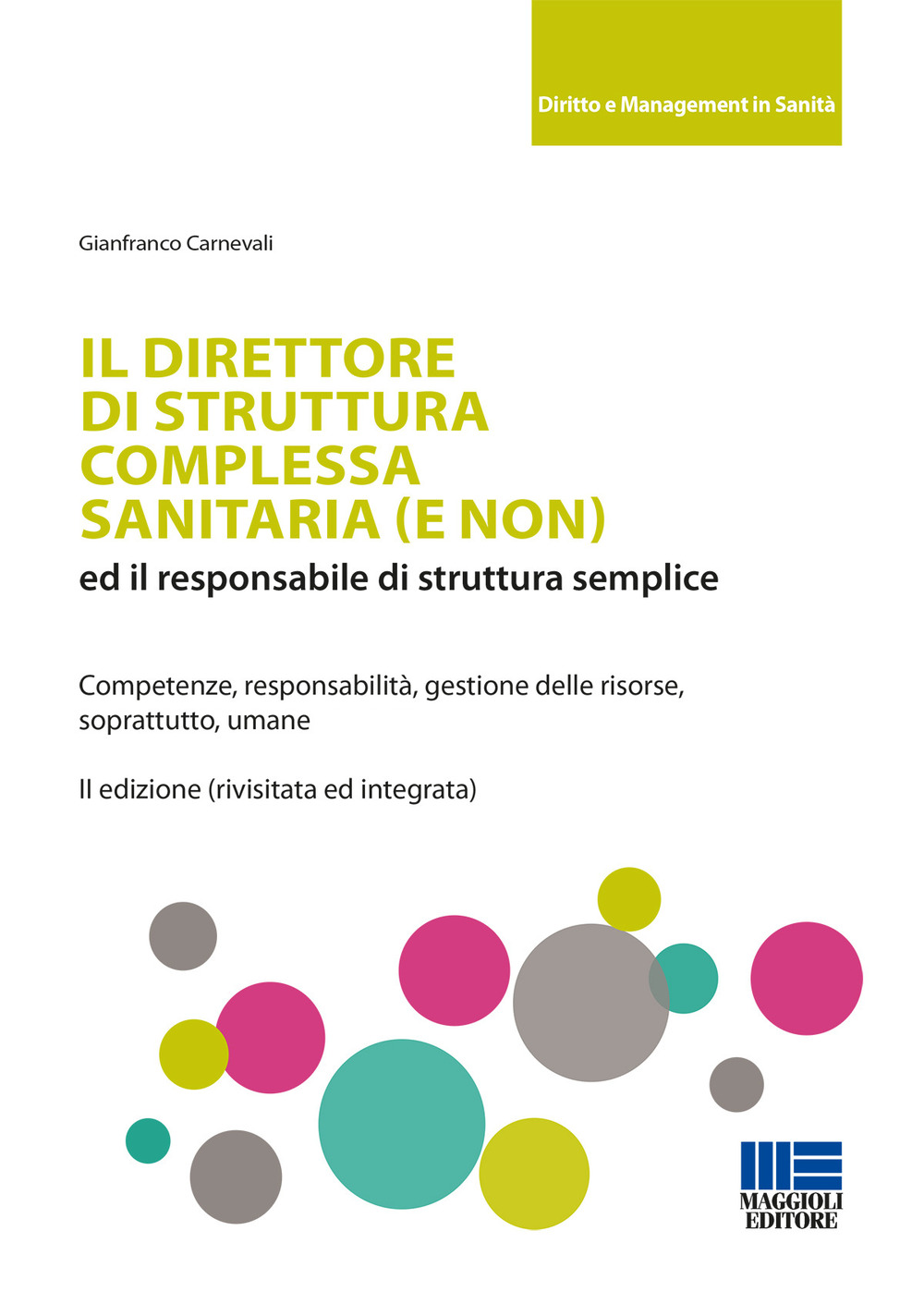 Il direttore di struttura complessa sanitaria (e non) ed il responsabile di struttura semplice