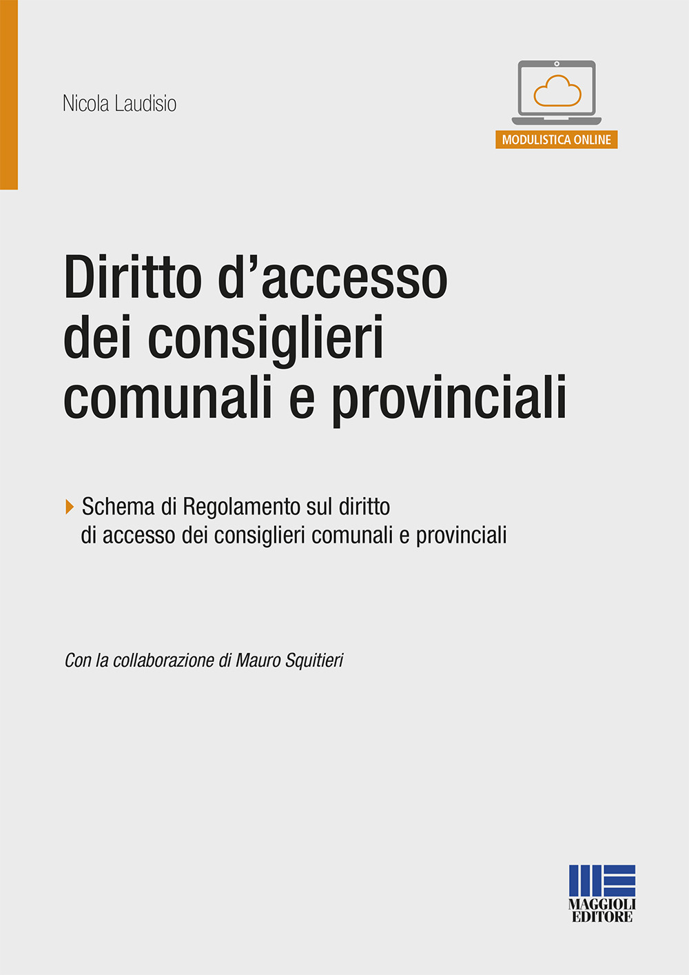 Diritto d'accesso dei consiglieri comunali e provinciali