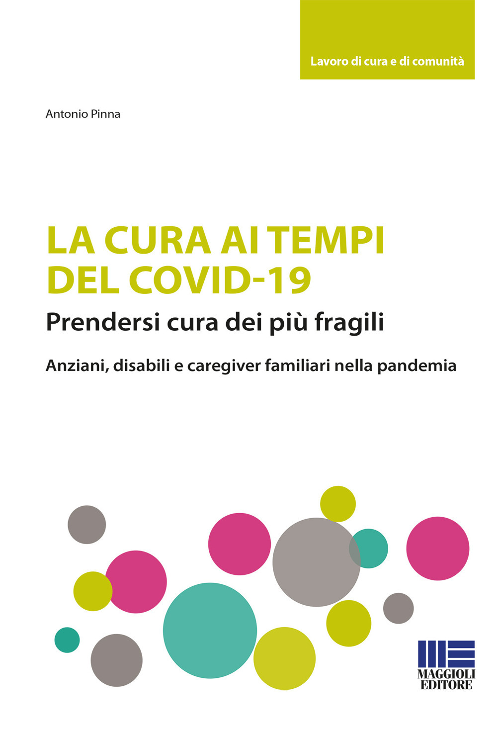 La cura ai tempi del Covid-19