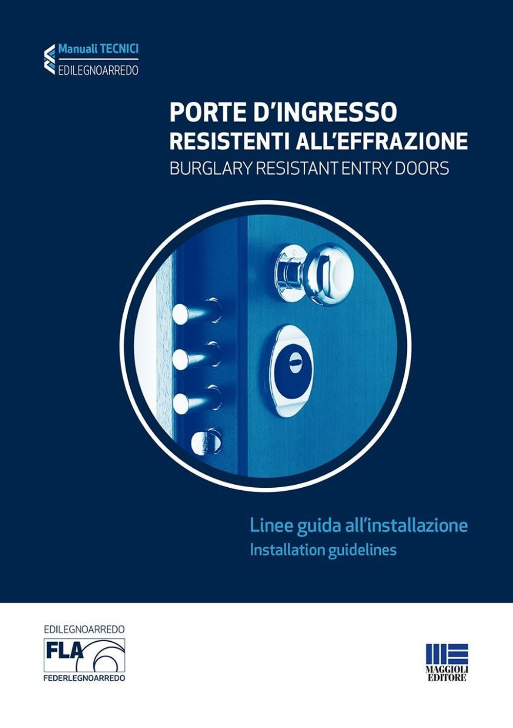 Porte d'ingresso resistenti all'effrazione. Linee guida all'installazione